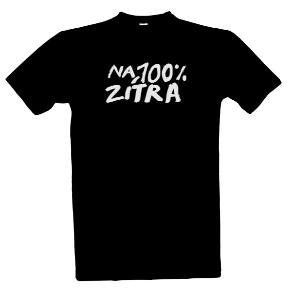 Tričko s potiskem na 100% zitra 