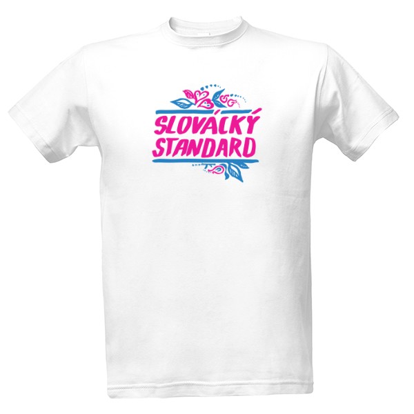 Tričko s potiskem Slovácký standard design